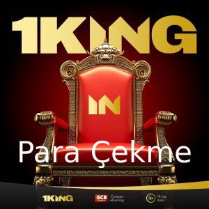 1king para çekme